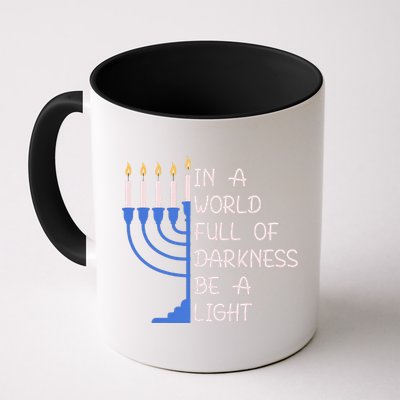 Hanukkah Menorah In A World Full Of Darkness Be A Light Mug