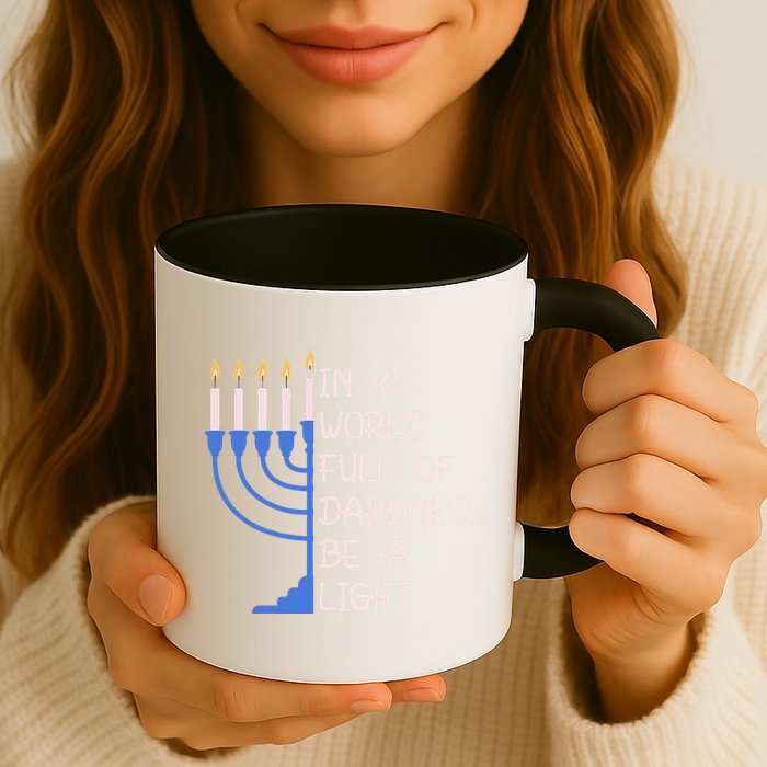 Hanukkah Menorah In A World Full Of Darkness Be A Light Mug