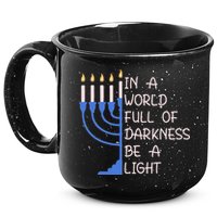 Hanukkah Menorah In A World Full Of Darkness Be A Light 15oz Campfire Ceramic Mug