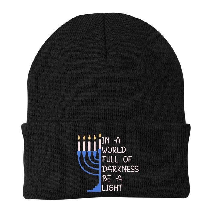 Hanukkah Menorah In A World Full Of Darkness Be A Light Beanie