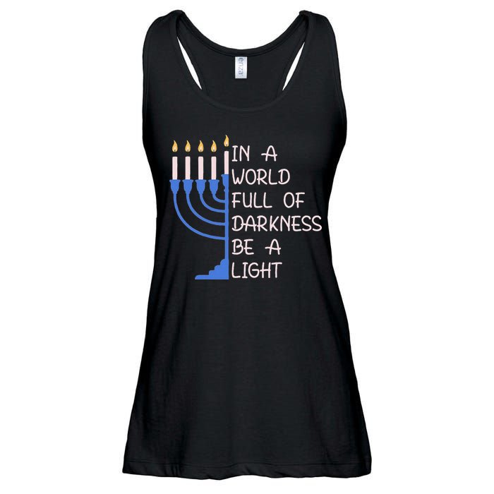 Hanukkah Menorah In A World Full Of Darkness Be A Light Ladies Essential Flowy Tank