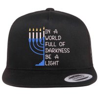 Hanukkah Menorah In A World Full Of Darkness Be A Light Flatbill Hat