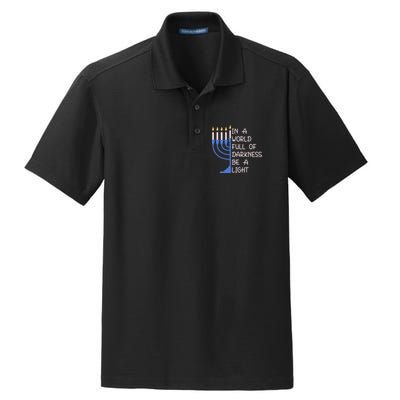 Hanukkah Menorah In A World Full Of Darkness Be A Light Dry Zone Grid Polo
