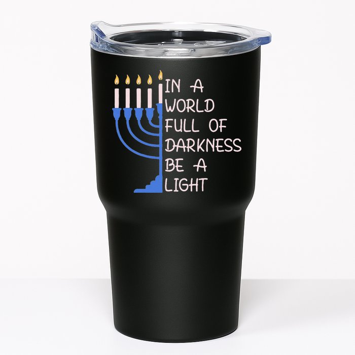 Hanukkah Menorah In A World Full Of Darkness Be A Light Tumbler
