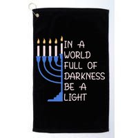 Hanukkah Menorah In A World Full Of Darkness Be A Light Golf Towel