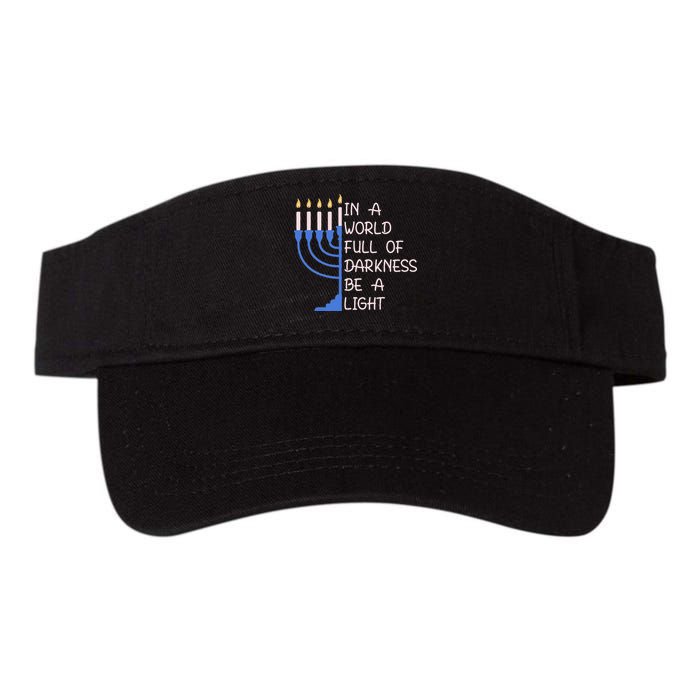 Hanukkah Menorah In A World Full Of Darkness Be A Light Visor