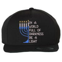 Hanukkah Menorah In A World Full Of Darkness Be A Light Wool Snapback Cap
