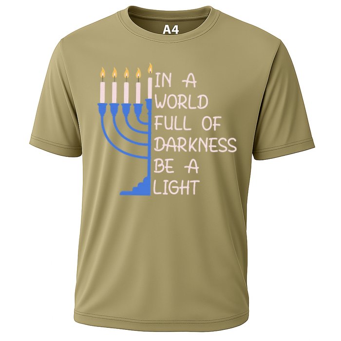 Hanukkah Menorah In A World Full Of Darkness Be A Light Performance Shirt