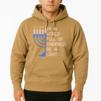 Hanukkah Menorah In A World Full Of Darkness Be A Light Hoodie