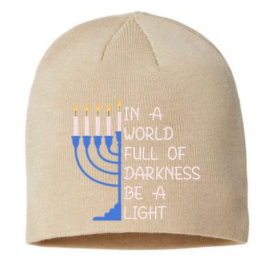 Hanukkah Menorah In A World Full Of Darkness Be A Light Sustainable Beanie