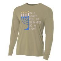 Hanukkah Menorah In A World Full Of Darkness Be A Light Cooling Performance Long Sleeve Crew