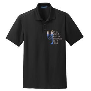 Hanukkah Menorah In A World Full Of Darkness Be A Light Dry Zone Grid Polo