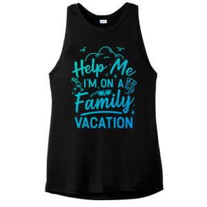 Help Me Im On A Family Vacation Travel Traveling Funny Gift Ladies PosiCharge Tri-Blend Wicking Tank