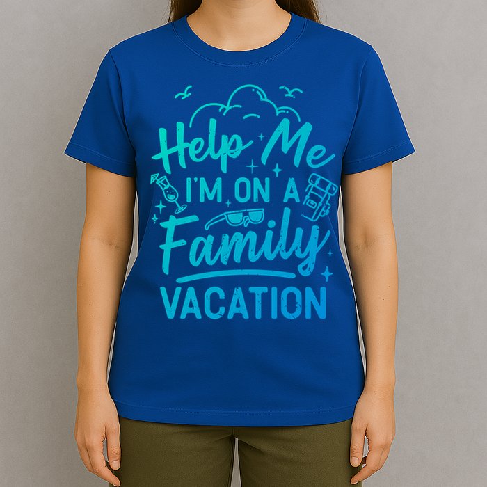 Help Me Im On A Family Vacation Travel Traveling Funny Gift T-Shirt