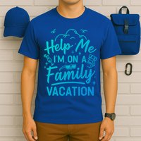 Help Me Im On A Family Vacation Travel Traveling Funny Gift T-Shirt