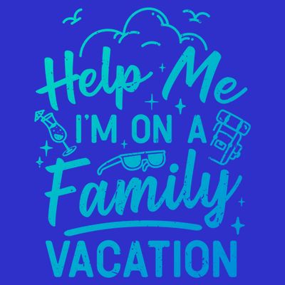 Help Me Im On A Family Vacation Travel Traveling Funny Gift T-Shirt