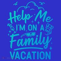 Help Me Im On A Family Vacation Travel Traveling Funny Gift Tall T-Shirt