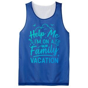 Help Me Im On A Family Vacation Travel Traveling Funny Gift Mesh Reversible Basketball Jersey Tank