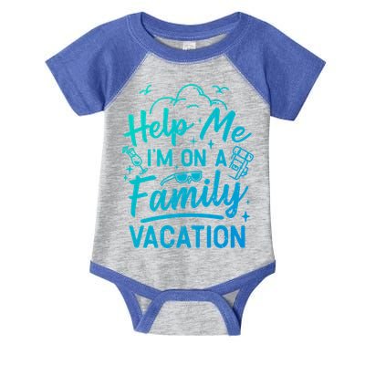 Help Me Im On A Family Vacation Travel Traveling Funny Gift Infant Baby Jersey Bodysuit