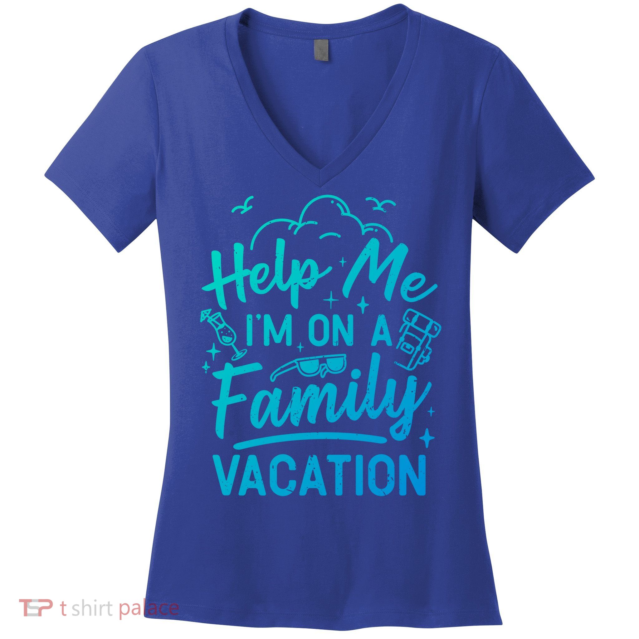 Help Me Im On A Family Vacation Travel Traveling Funny Gift Women's V-Neck T-Shirt