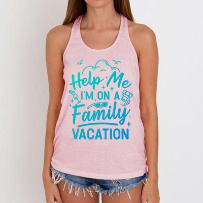 Help Me Im On A Family Vacation Travel Traveling Funny Gift Women's Knotted Racerback Tank