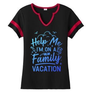 Help Me Im On A Family Vacation Travel Traveling Funny Gift Ladies Halftime Notch Neck Tee