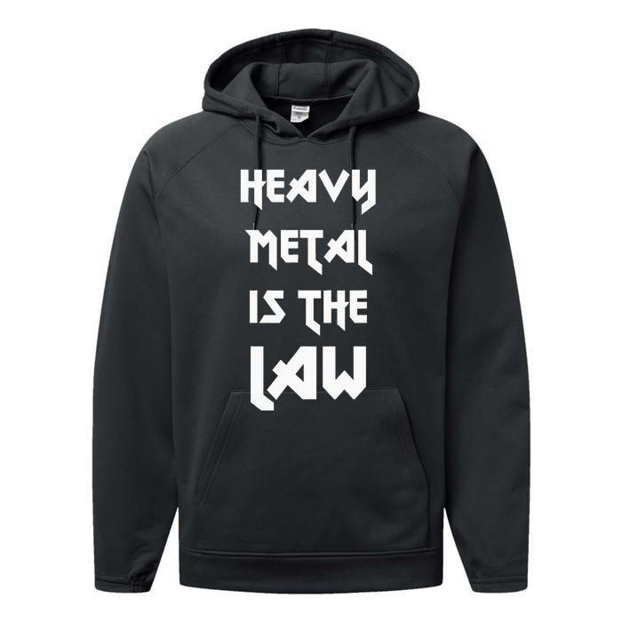 Heavy Metal Is The Law Metalhead Performance Fleece Hoodie