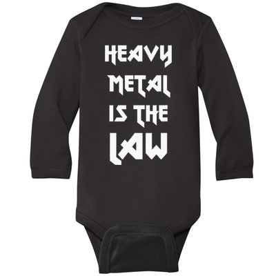 Heavy Metal Is The Law Metalhead Baby Long Sleeve Bodysuit