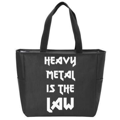 Heavy Metal Is The Law Metalhead Zip Tote Bag