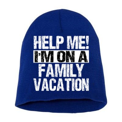 Help Me Im On A Family Beach Summer Vacation Family Gift Short Acrylic Beanie