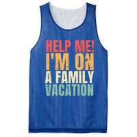 Help Me Im On A Family Vacation Funny Family Matching Gift Mesh Reversible Basketball Jersey Tank