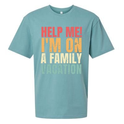 Help Me Im On A Family Vacation Funny Family Matching Gift Sueded Cloud Jersey T-Shirt