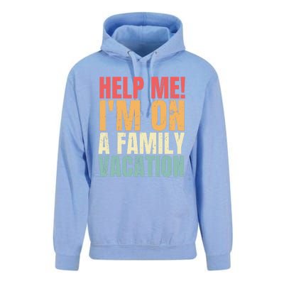 Help Me Im On A Family Vacation Funny Family Matching Gift Unisex Surf Hoodie