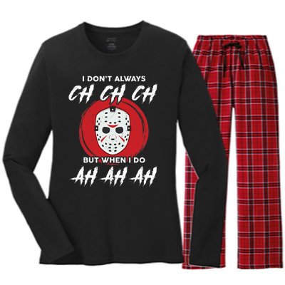 Horror Movie I Don't Always Ch Ch Ch Halloween Costume Women's Long Sleeve Flannel Pajama Set 