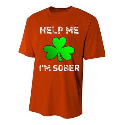 Help Me I'm Sober Funny St. Saint Patrick's Day Performance Sprint T-Shirt