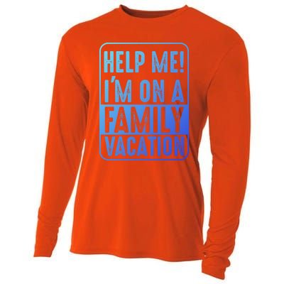 Help Me Im On A Family Vacation Holiday Trips Funny Quotes Gift Cooling Performance Long Sleeve Crew