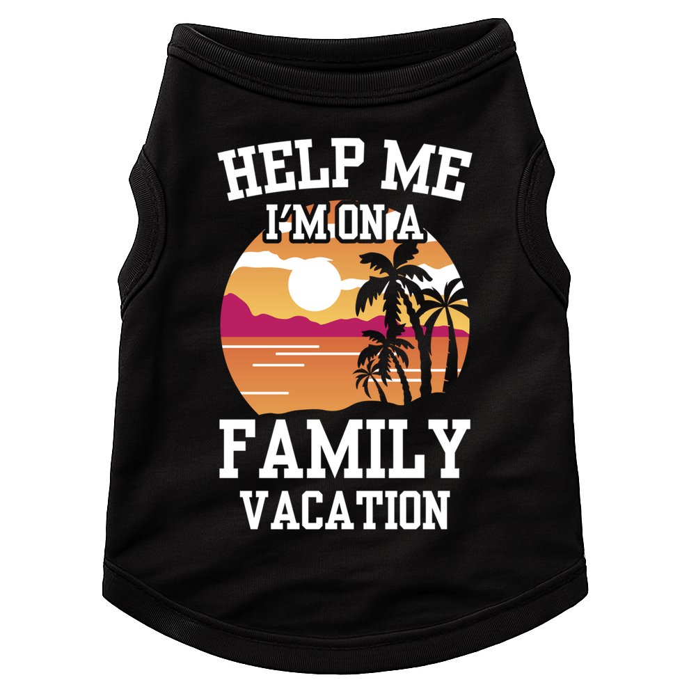 Help Me Im On A Family Vacation Holidays Relatives Travel Gift Doggie Tank
