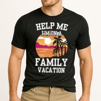 Help Me Im On A Family Vacation Holidays Relatives Travel Gift Cooling Performance Crew T-Shirt