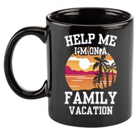 Help Me Im On A Family Vacation Holidays Relatives Travel Gift 11oz C Handle Ceramic Mug