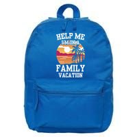 Help Me Im On A Family Vacation Holidays Relatives Travel Gift 16 in Basic Backpack