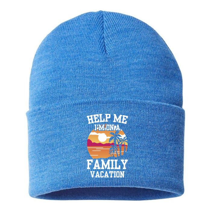 Help Me Im On A Family Vacation Holidays Relatives Travel Gift Sustainable Knit Beanie