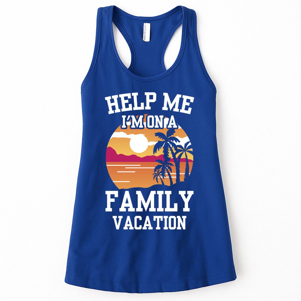 Help Me Im On A Family Vacation Holidays Relatives Travel Gift Womens Tank Top