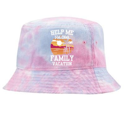 Help Me Im On A Family Vacation Holidays Relatives Travel Gift Tie-Dyed Bucket Hat