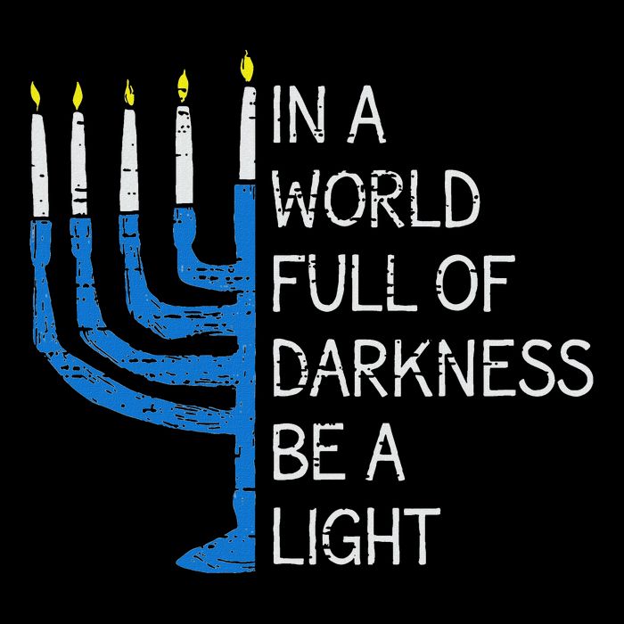 Hanukkah Menorah In A World Full Of Darkness Be A Light Cooling Performance Crew T-Shirt