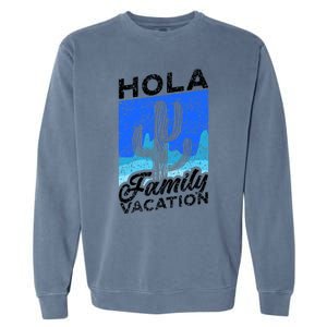 Help Me Im On A Family Vacation Mexico Relatives Holidays Gift Garment-Dyed Sweatshirt