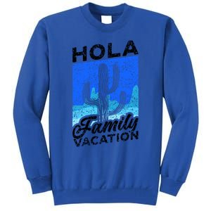 Help Me Im On A Family Vacation Mexico Relatives Holidays Gift Tall Sweatshirt