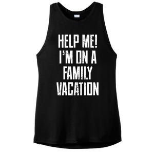 Help Me Im On A Family Vacation Summer Road Trip Cruise Gift Ladies PosiCharge Tri-Blend Wicking Tank