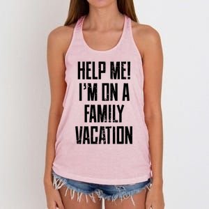 Help Me Im On A Family Vacation Summer Road Trip Cruise Gift Women's Knotted Racerback Tank