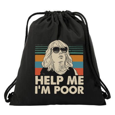 Help Me I’M Poor Funny Drawstring Bag