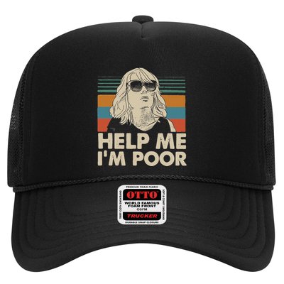 Help Me I’M Poor Funny Trucker Hat